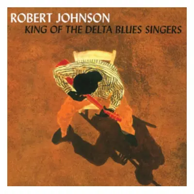 "King of the Delta Blues Singers" ("Robert Johnson") (CD / Album)