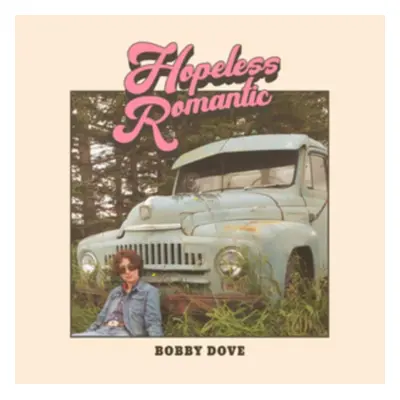 "Hopeless romantic" ("Bobby Dove") (Vinyl / 12" Album)