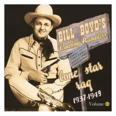 "Lone Star Rag 1937 - 49 Vol. 2" ("Bill Boyd's Cowboy Ramblers") (CD / Album)