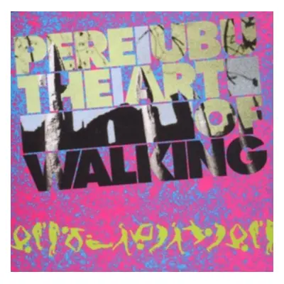 "The Art of Walking" ("Pere Ubu") (Vinyl / 12" Album)