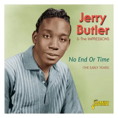 "No End Or Time" ("Jerry Butler & The Impressions") (CD / Album)