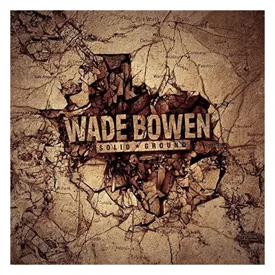 "Solid Ground" ("Wade Bowen") (Vinyl / 12" Album)