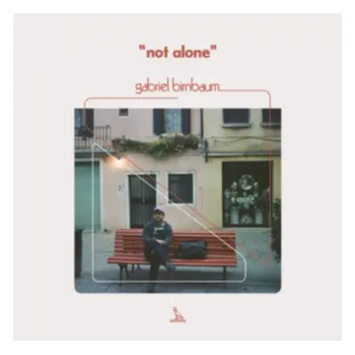 "Not Alone" ("Gabriel Birnbaum") (Vinyl / 12" Album)