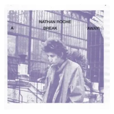 "A break away" ("Nathan Roche") (Vinyl / 12" Album)