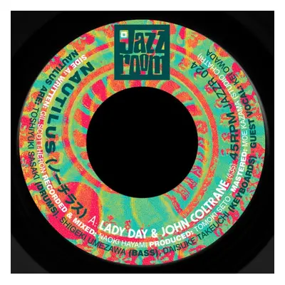 "Lady Day & John Coltrane" ("Nautilus") (Vinyl / 7" Single)