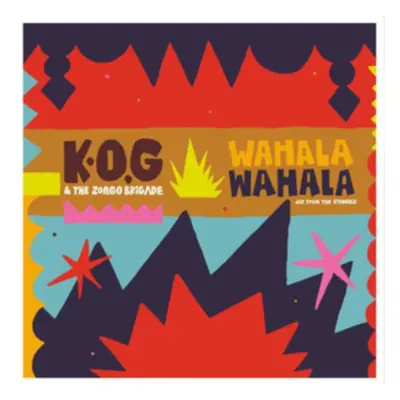 "Wahala Wahala" ("K.O.G. & The Zongo Brigade") (CD / Album)