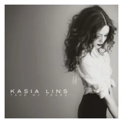 "Take My Tears" ("Kasia Lins") (CD / Album)