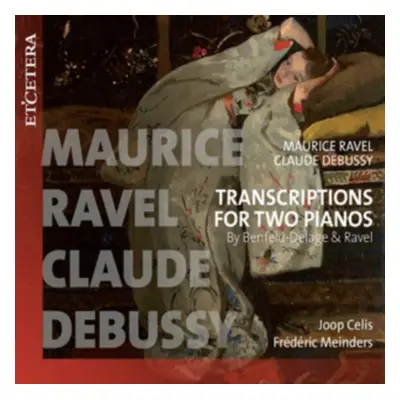 "Marice Ravel/Claude Debussy: Transcriptions for Two Pianos" ("") (CD / Album)