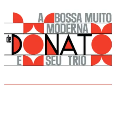 "A Bossa Muito Moderna" ("Joao Donato E Seu Trio") (Vinyl / 12" Album)