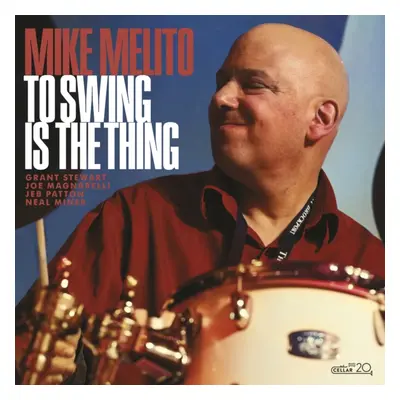 "To swing is the thing" ("Mike Melito") (CD / Album)