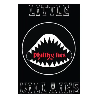 "Philthy Lies" ("Little Villains") (Vinyl / 12" Album Coloured Vinyl)