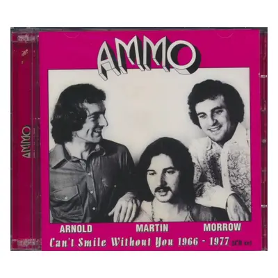 "Can't Smile Without You 1966-1977" ("Ammo") (CD / Album)