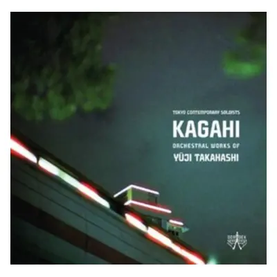 "KAGAHI: Orchestral Works of Yuji Takahashi" ("") (CD / Album)