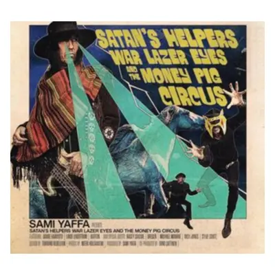 "Satan's Helpers War Lazer Eyes and the Money Pig Circus" ("Sami Yaffa") (CD / Album)