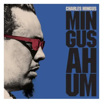 "Mingus Ah Um" ("Charles Mingus") (Vinyl / 12" Album Coloured Vinyl)