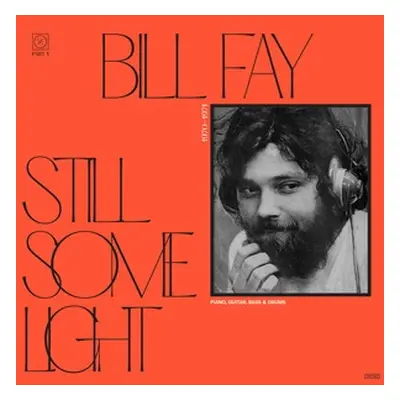 "Still Some Light: Part 1" ("Bill Fay") (CD / Album)