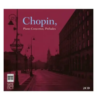 "Chopin: Piano Concertos, Prludes" ("") (CD / Album)