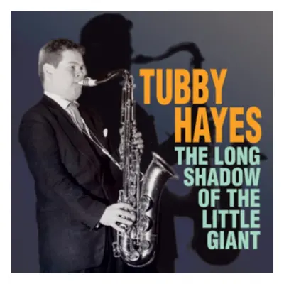 "The Long Shadow of the Little Giant" ("Tubby Hayes") (CD / Album)