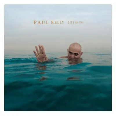 "Life Is Good" ("Paul Kelly") (CD / Album)