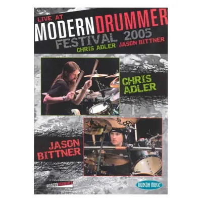 "Chris Adler and Jason Bittner: Modern Drummer Festival" ("") (DVD)