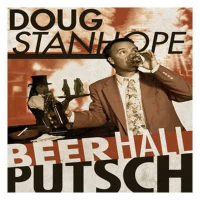 "Beer Hall Putsch" ("Doug Stanhope") (CD / Album)