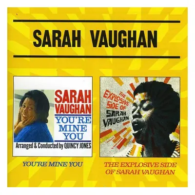 "You're Mine You/The Explosive Side of Sarah Vaughan" ("Sarah Vaughan") (CD / Album)