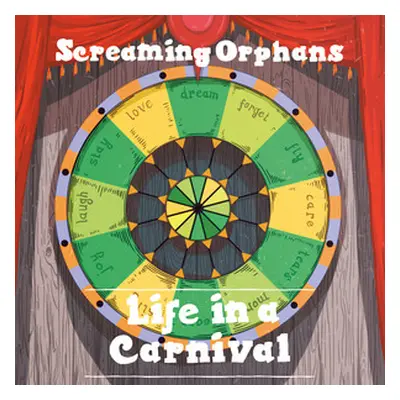 "Life in a Carnival" ("The Screaming Orphans") (CD / Album)