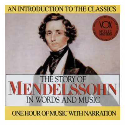 "The Story of Mendelssohn in Words and Music" ("") (CD / Album)