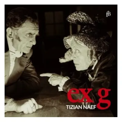 "Tizian Naef: Ex G" ("") (CD / Album)