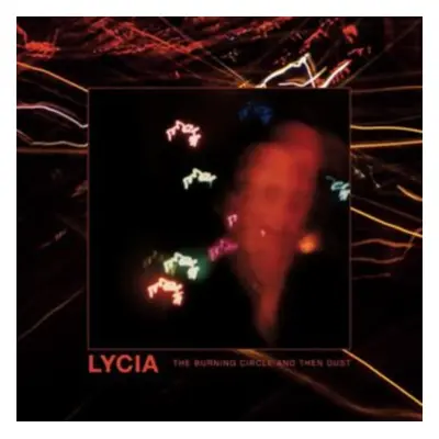 "The Burning Circle and Then Dust" ("Lycia") (CD / Album)