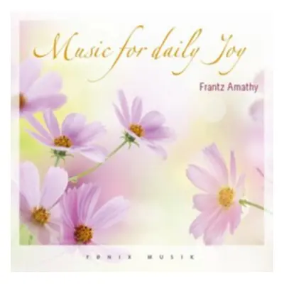 "Music for Daily Joy" ("Frantz Amathy") (CD / Album)