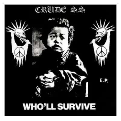 "Who'll Survive" ("Crude S.S.") (Vinyl / 12" Album)