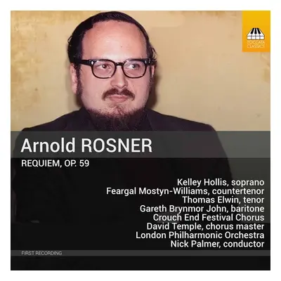 "Arnold Rosner: Requiem, Op. 59" ("") (CD / Album)