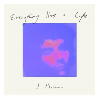 "Everything Has a Life" ("J Mahon") (CD / Album)