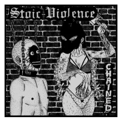 "Chained" ("Stoic Violence") (Vinyl / 12" EP)