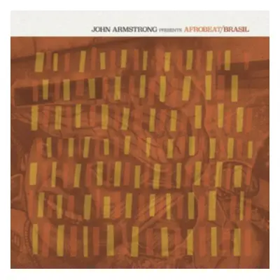 "John Armstrong Presents Afrobeat Brasil" ("") (CD / Album)