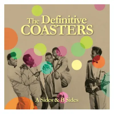 "The Definitive Coasters - A Sides & B Sides" ("The Coasters") (CD / Album)