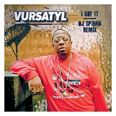 "I Got It (DJ Spinna Remix)/Bring It to a Halt (Jake One Remix)" ("Vursatyl") (Vinyl / 7" Single