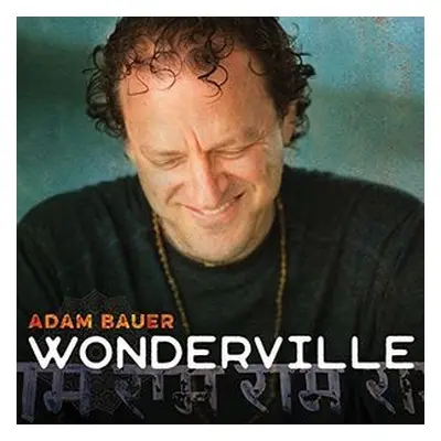 "Wonderville" ("Adam Bauer") (CD / Album)