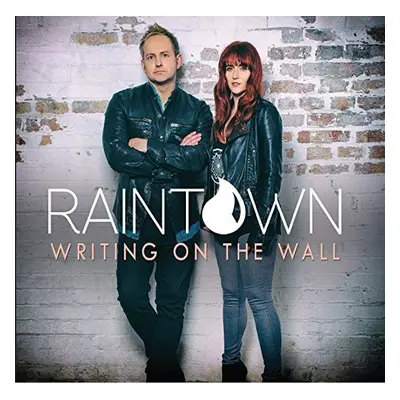 "Writing On the Wall" ("RainTown") (CD / Album)