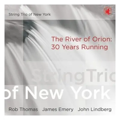 "River of Orion, The: 30 Years of Running" ("String Trio Of New York") (CD / Album)