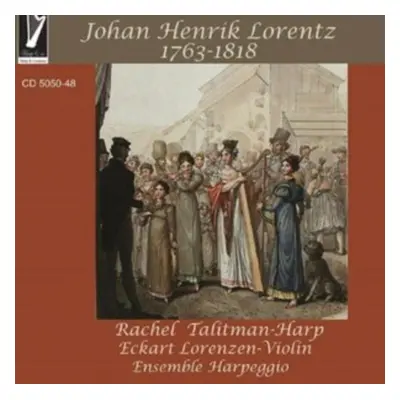 "Johan Henrik Lorentz: 1763-1818" ("") (CD / Album)