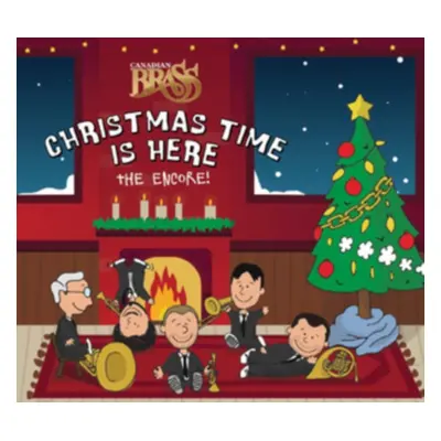 "Christmas Time Is Here, the Encore!" ("Canadian Brass") (CD / Album)