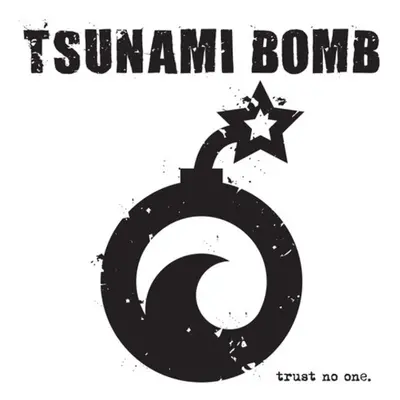 "Trust No One" ("Tsunami Bomb") (Vinyl / 12" Album Coloured Vinyl)