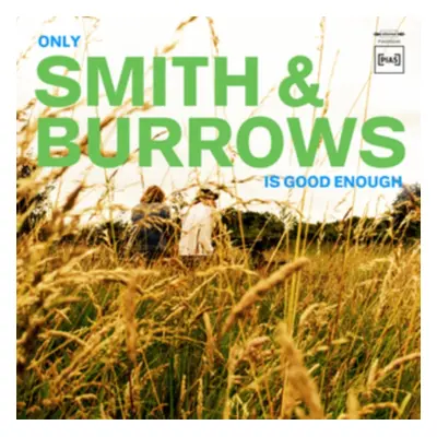 "Only Smith & Burrows Is Good Enough" ("Smith & Burrows") (CD / Album)