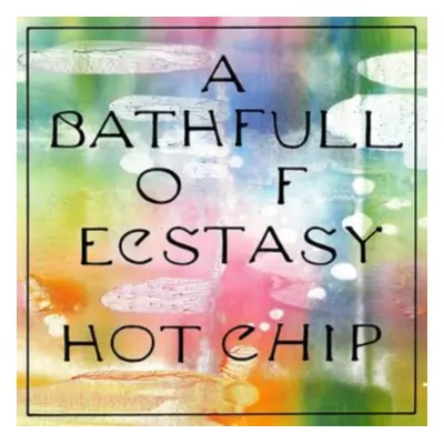 "A Bath Full of Ecstasy" ("Hot Chip") (CD / Album)