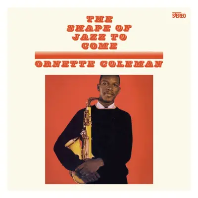 "The Shape of Jazz to Come" ("Ornette Coleman") (Vinyl / 12" Album Coloured Vinyl (Limited Editi