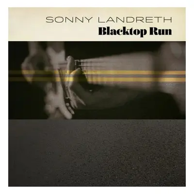 "Blacktop Run" ("Sonny Landreth") (Vinyl / 12" Album)