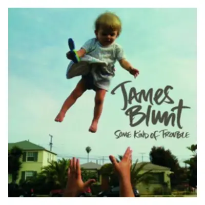 "Some Kind of Trouble" ("James Blunt") (CD / Album)