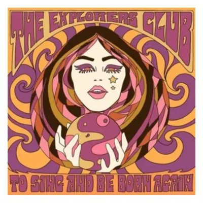 "To Sing and Be Born Again" ("The Explorers Club") (Vinyl / 12" Album)